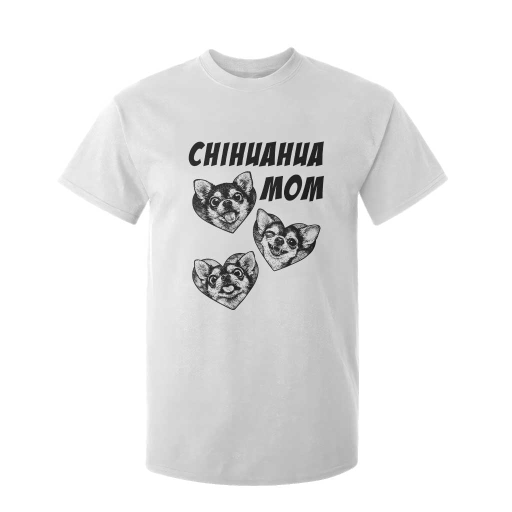 Proud Chihuahua Mom T Shirt For Kid Ankle Biter Dog Lover TS12 White Print Your Wear