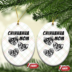 Proud Chihuahua Mom Ceramic Ornament Ankle Biter Dog Lover TS12 Print Your Wear