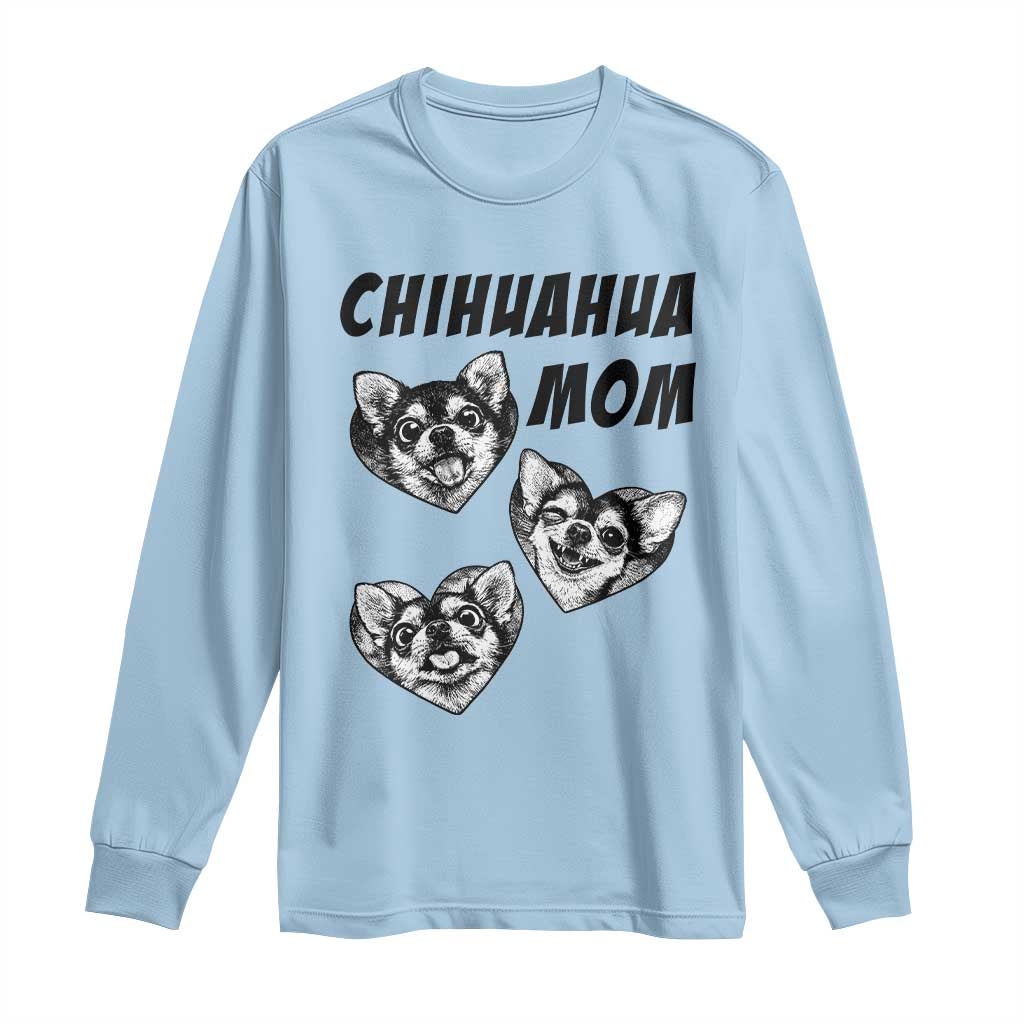 Proud Chihuahua Mom Long Sleeve Shirt Ankle Biter Dog Lover TS12 Light Blue Print Your Wear