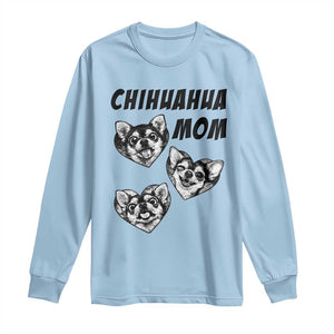 Proud Chihuahua Mom Long Sleeve Shirt Ankle Biter Dog Lover TS12 Light Blue Print Your Wear