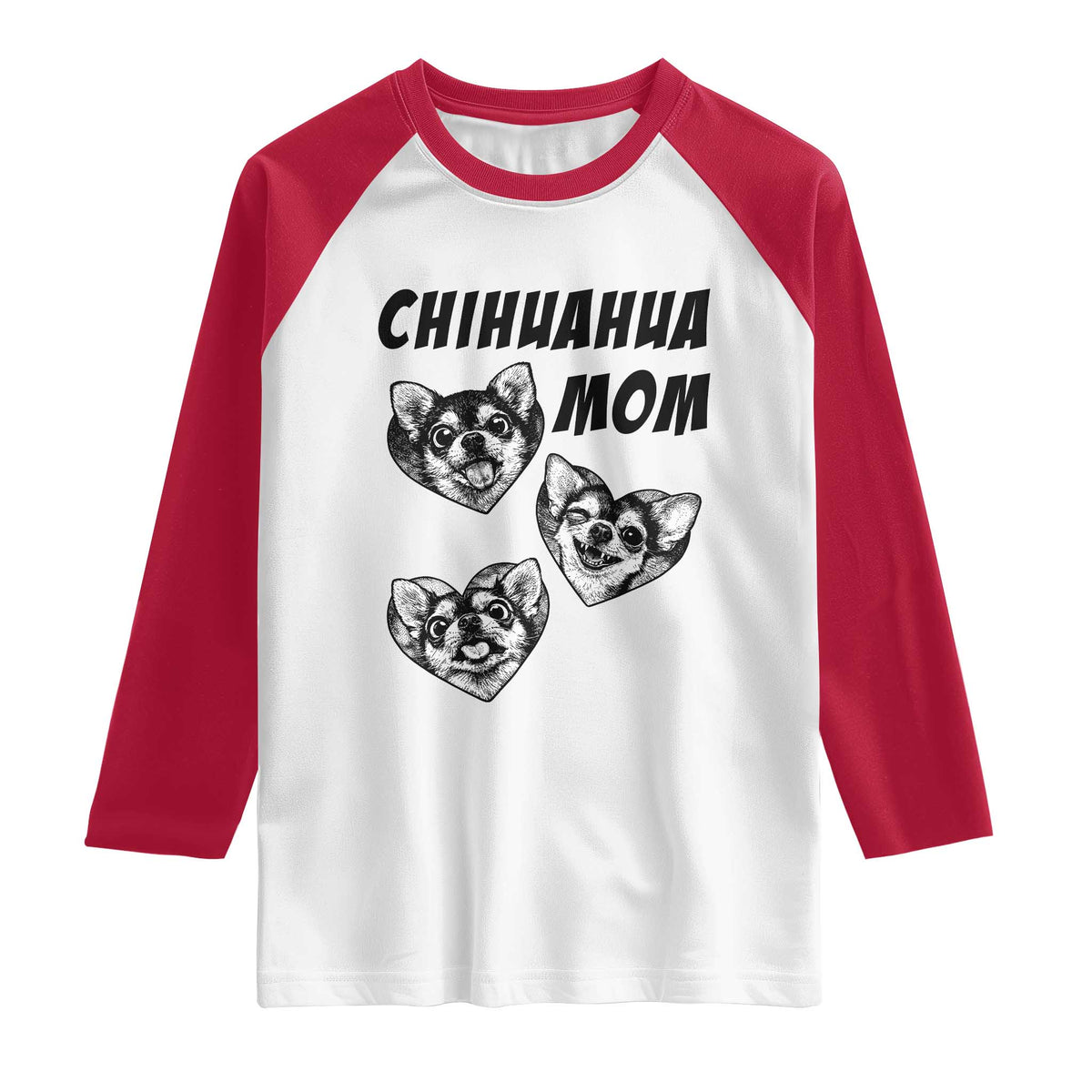 Proud Chihuahua Mom Raglan Shirt Ankle Biter Dog Lover TS12 White Red Print Your Wear