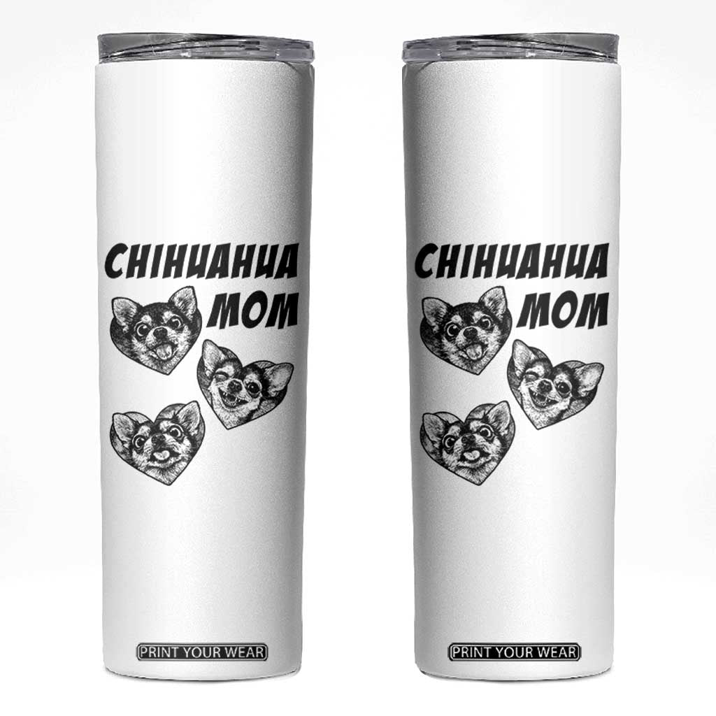 Proud Chihuahua Mom Skinny Tumbler Ankle Biter Dog Lover TS12 White Print Your Wear