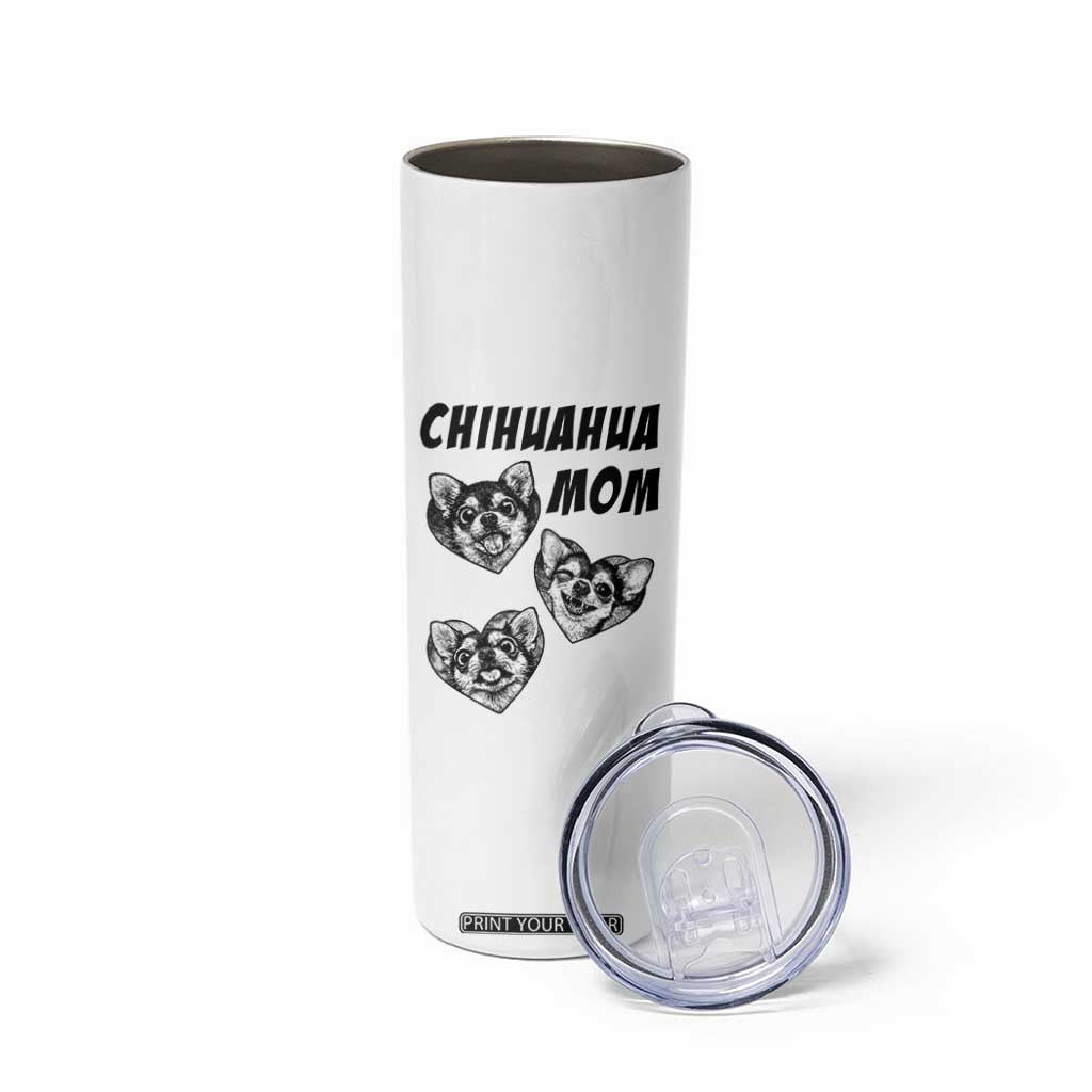 Proud Chihuahua Mom Skinny Tumbler Ankle Biter Dog Lover TS12 Print Your Wear