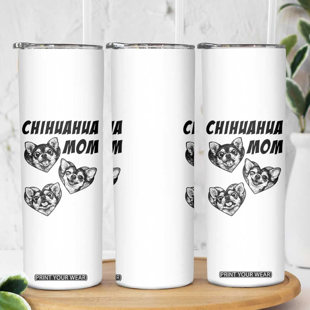 Proud Chihuahua Mom Skinny Tumbler Ankle Biter Dog Lover TS12 Print Your Wear