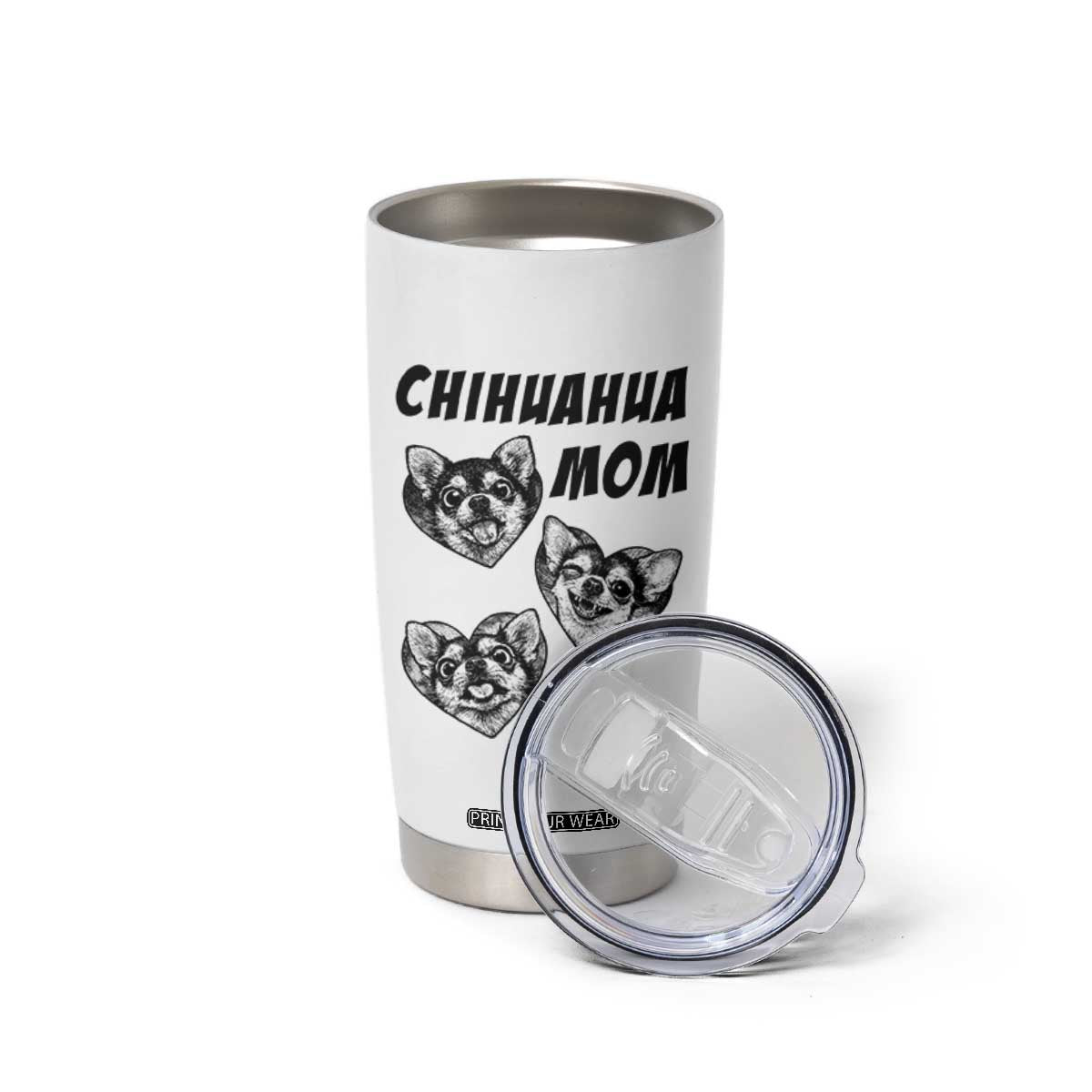 Proud Chihuahua Mom Tumbler Cup Ankle Biter Dog Lover TS12 Print Your Wear