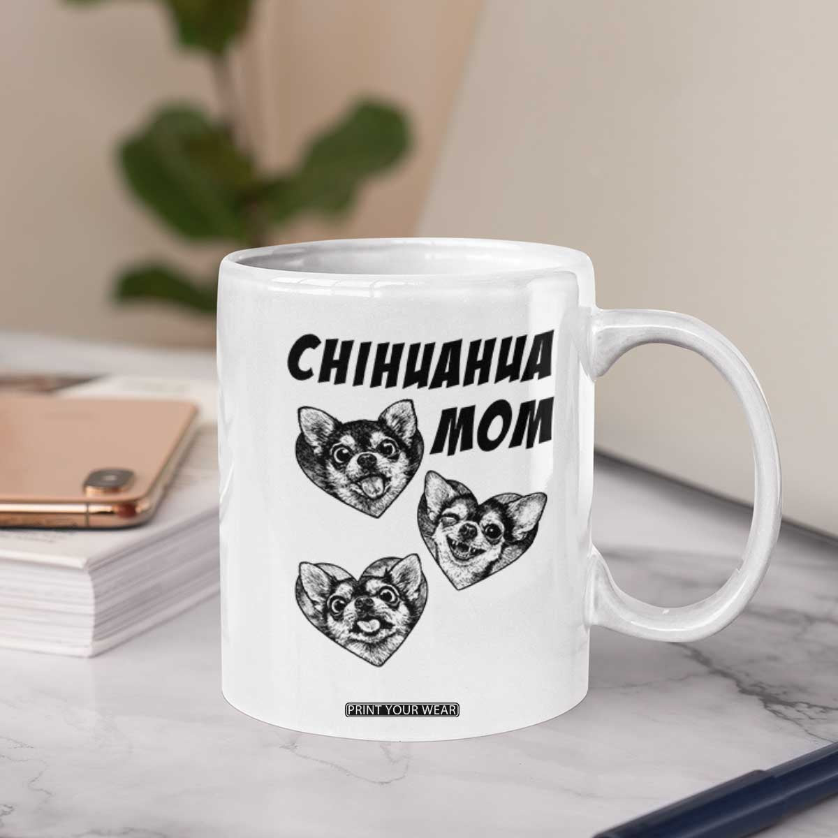 Proud Chihuahua Mom Coffee Mug Ankle Biter Dog Lover TS12 Print Your Wear