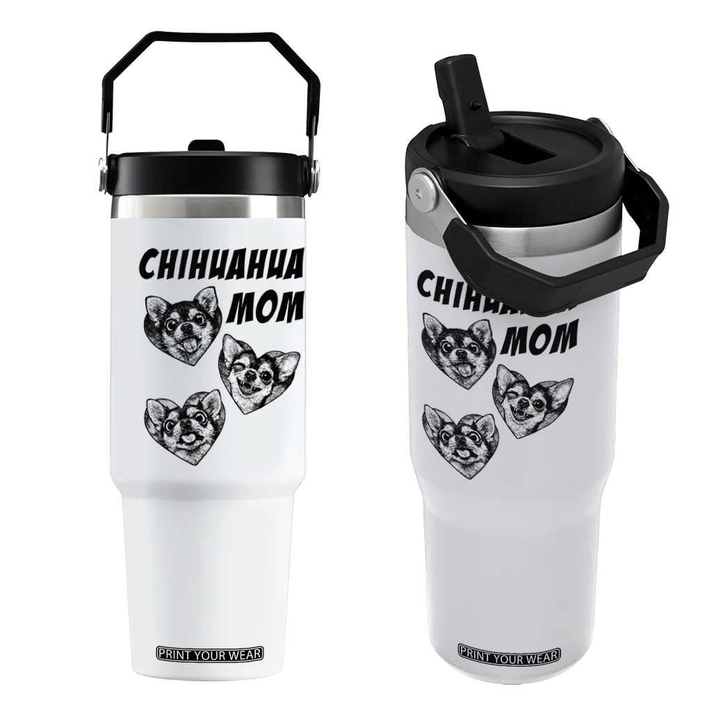 Proud Chihuahua Mom Flip Straw Tumbler Ankle Biter Dog Lover TS12 One Size: 30 oz White Print Your Wear