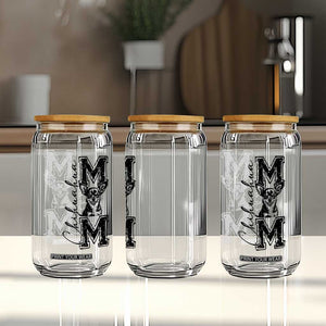 Chihuahua Mom Gift Glass Can Mothers Day Dog Lover TS12 Print Your Wear