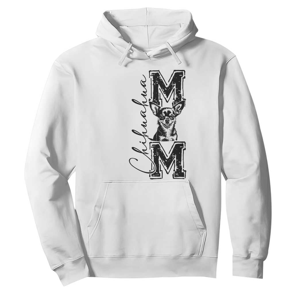 Chihuahua Mom Gift Hoodie Mothers Day Dog Lover TS12 White Print Your Wear