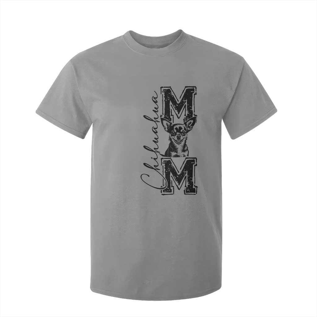 Chihuahua Mom Gift T Shirt For Kid Mothers Day Dog Lover TS12 Sport Gray Print Your Wear