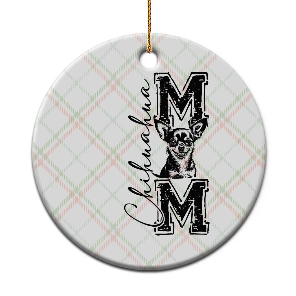 Chihuahua Mom Gift Ceramic Ornament Mothers Day Dog Lover TS12 1pc Christmas Plaid Print Your Wear