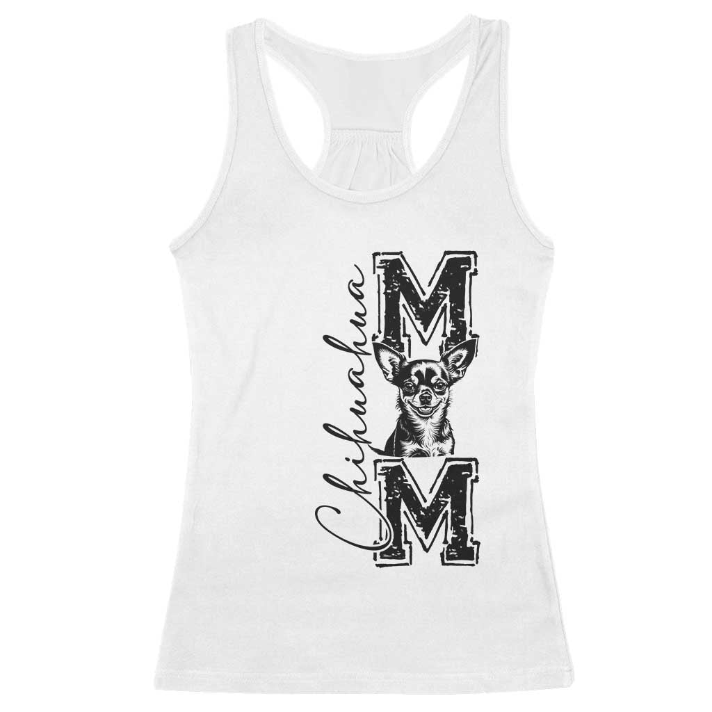 Chihuahua Mom Gift Racerback Tank Top Mothers Day Dog Lover TS12 White Print Your Wear