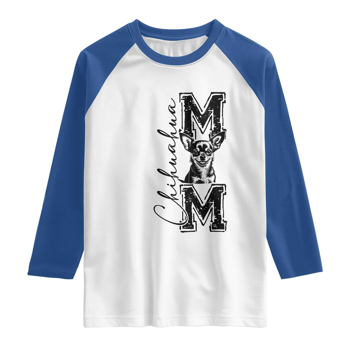 Chihuahua Mom Gift Raglan Shirt Mothers Day Dog Lover TS12 White Royal Print Your Wear