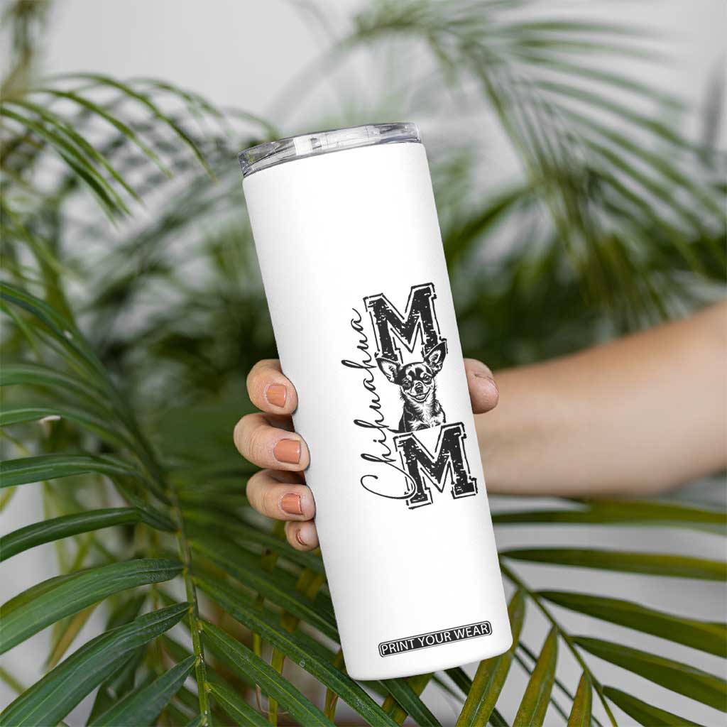 Chihuahua Mom Gift Skinny Tumbler Mothers Day Dog Lover TS12 Print Your Wear