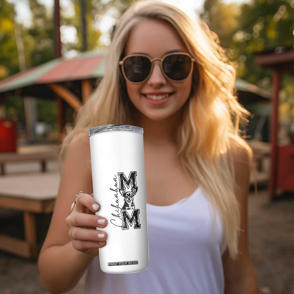 Chihuahua Mom Gift Skinny Tumbler Mothers Day Dog Lover TS12 Print Your Wear