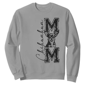 Chihuahua Mom Gift Sweatshirt Mothers Day Dog Lover TS12 Sport Gray Print Your Wear