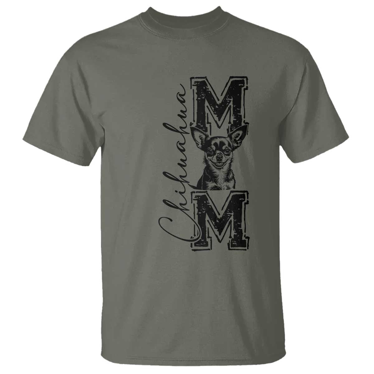 Chihuahua Mom Gift T Shirt Mothers Day Dog Lover TS12 Military Green Print Your Wear