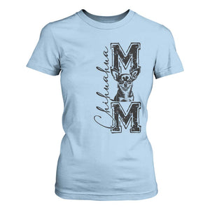 Chihuahua Mom Gift T Shirt For Women Mothers Day Dog Lover TS12 Light Blue Print Your Wear