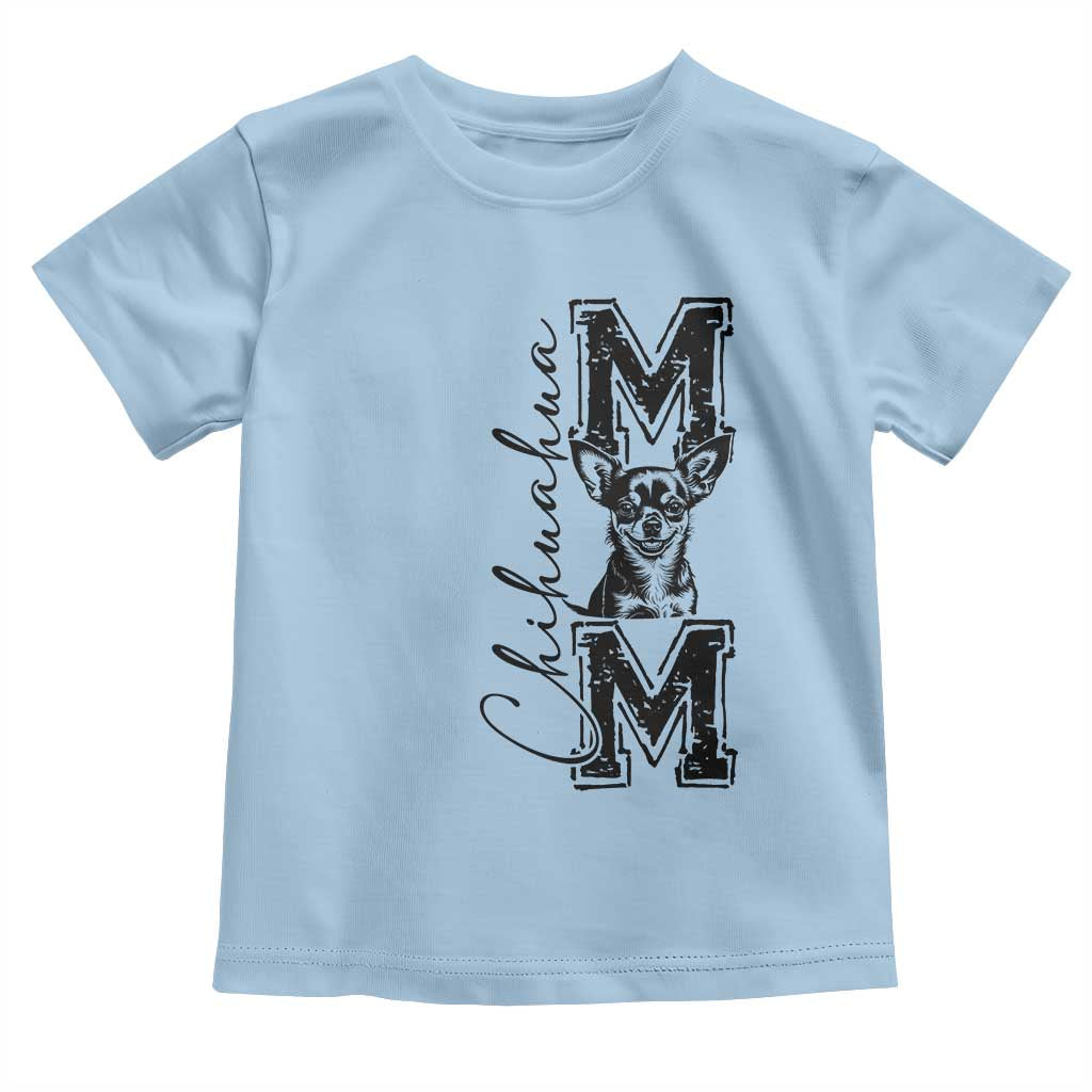 Chihuahua Mom Gift Toddler T Shirt Mothers Day Dog Lover TS12 Light Blue Print Your Wear