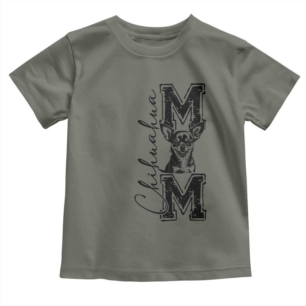 Chihuahua Mom Gift Toddler T Shirt Mothers Day Dog Lover TS12 Military Green Print Your Wear