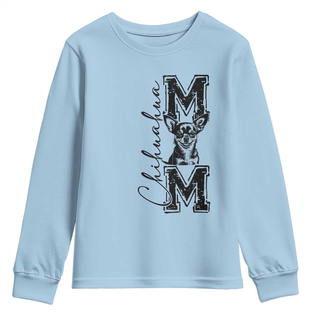 Chihuahua Mom Gift Youth Sweatshirt Mothers Day Dog Lover TS12 Light Blue Print Your Wear