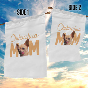 Proud Dog Mom Chihuahua Garden Flag Mothers Day Lover Gift TS12 Print Your Wear