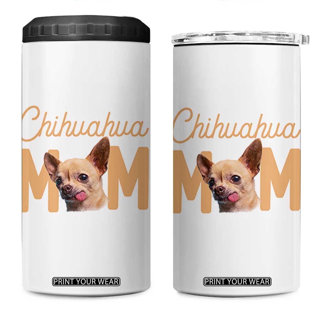 Proud Dog Mom Chihuahua 4 in 1 Can Cooler Tumbler Mothers Day Lover Gift TS12 One Size: 16 oz White Print Your Wear