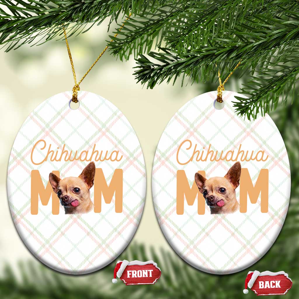 Proud Dog Mom Chihuahua Ceramic Ornament Mothers Day Lover Gift TS12 Print Your Wear
