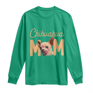 Proud Dog Mom Chihuahua Long Sleeve Shirt Mothers Day Lover Gift TS12 Irish Green Print Your Wear