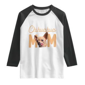 Proud Dog Mom Chihuahua Raglan Shirt Mothers Day Lover Gift TS12 White Black Print Your Wear