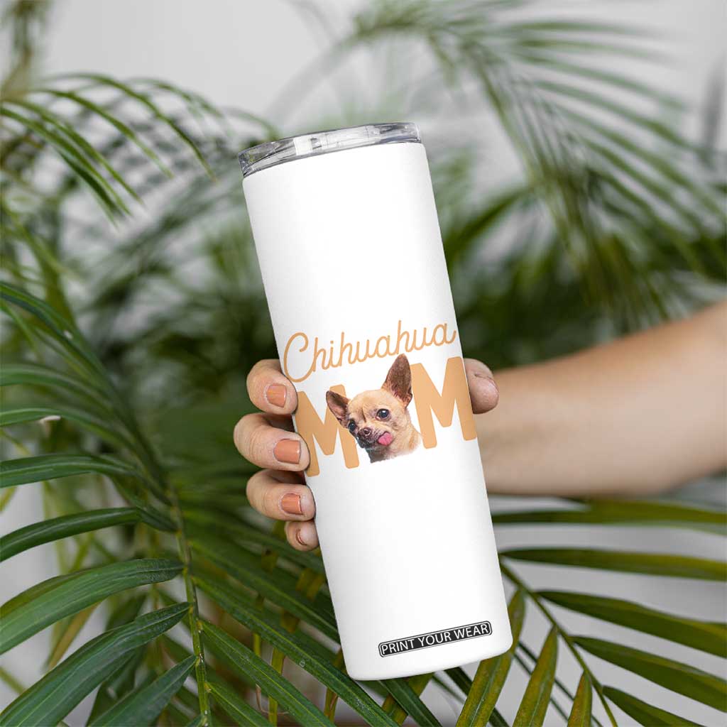 Proud Dog Mom Chihuahua Skinny Tumbler Mothers Day Lover Gift TS12 Print Your Wear