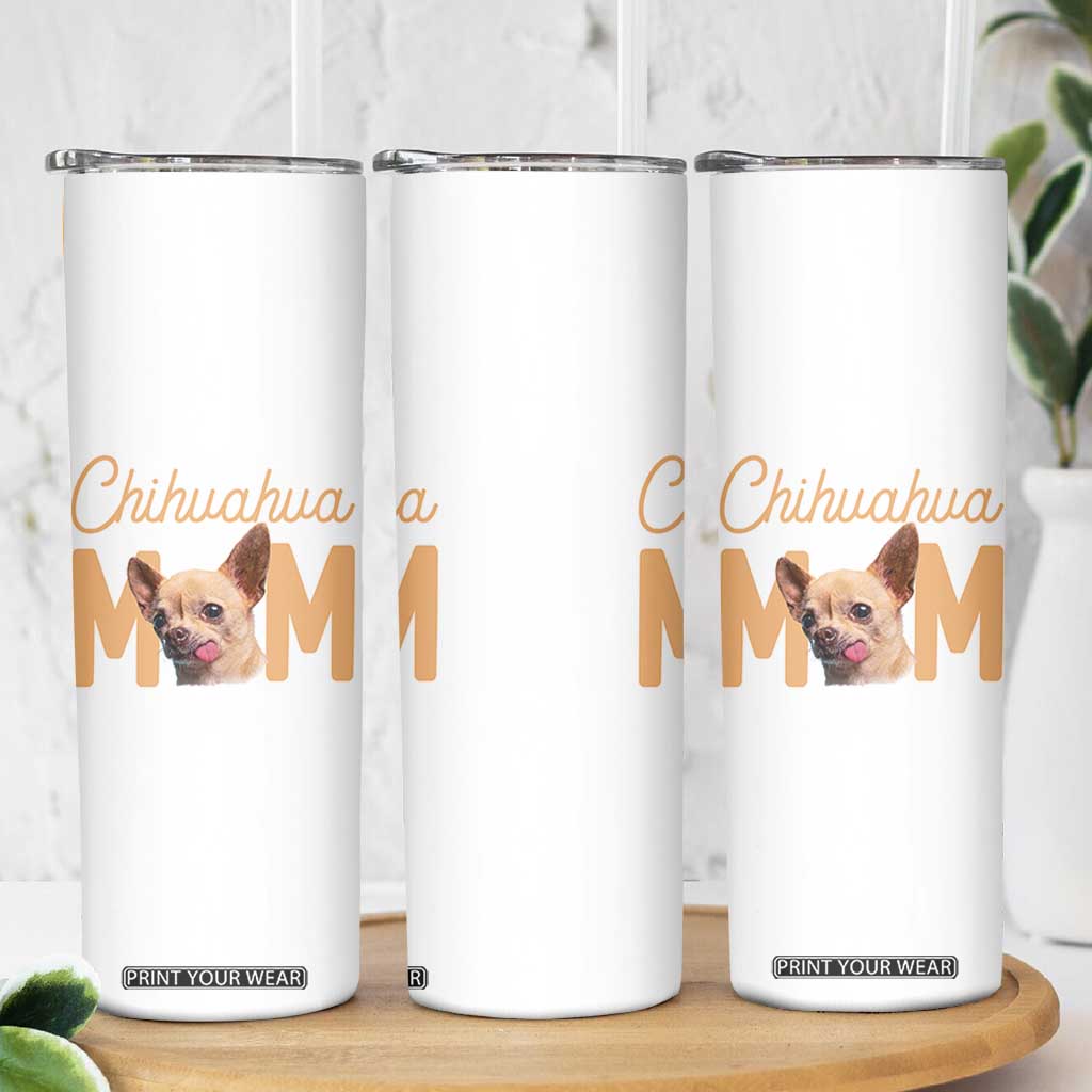 Proud Dog Mom Chihuahua Skinny Tumbler Mothers Day Lover Gift TS12 Print Your Wear