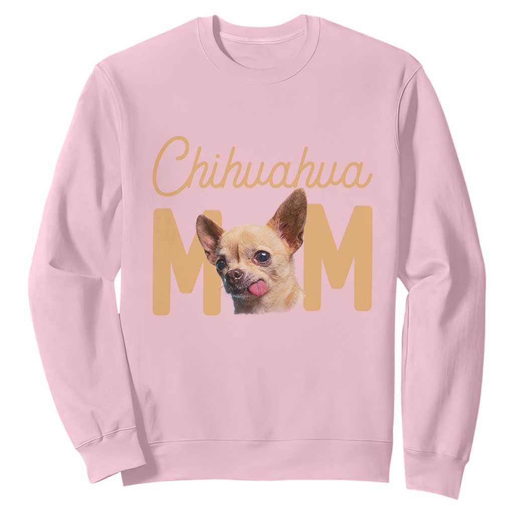 Proud Dog Mom Chihuahua Sweatshirt Mothers Day Lover Gift TS12 Light Pink Print Your Wear