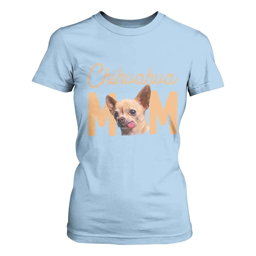 Proud Dog Mom Chihuahua T Shirt For Women Mothers Day Lover Gift TS12 Light Blue Print Your Wear