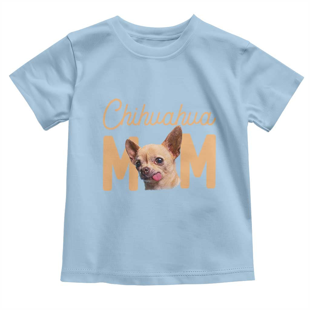 Proud Dog Mom Chihuahua Toddler T Shirt Mothers Day Lover Gift TS12 Light Blue Print Your Wear