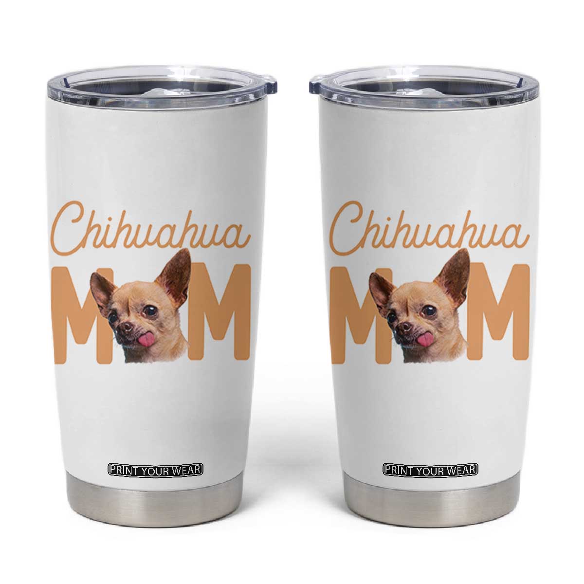 Proud Dog Mom Chihuahua Tumbler Cup Mothers Day Lover Gift TS12 White Print Your Wear