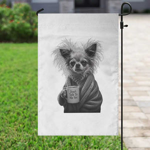 Funny Chihuahua Coffee Lover Garden Flag Do Not Talk To Me Yet TS12 Print Your Wear