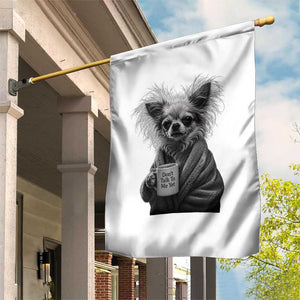 Funny Chihuahua Coffee Lover Garden Flag Do Not Talk To Me Yet TS12 Print Your Wear