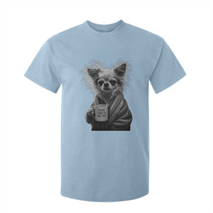 Funny Chihuahua Coffee Lover T Shirt For Kid Do Not Talk To Me Yet TS12 Light Blue Print Your Wear