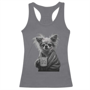 Funny Chihuahua Coffee Lover Racerback Tank Top Do Not Talk To Me Yet TS12 Charcoal Print Your Wear