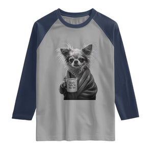 Funny Chihuahua Coffee Lover Raglan Shirt Do Not Talk To Me Yet TS12 Sport Gray Navy Print Your Wear