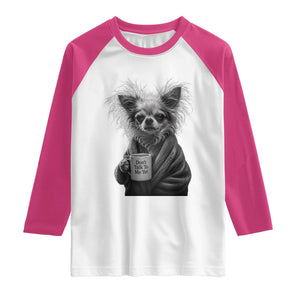 Funny Chihuahua Coffee Lover Raglan Shirt Do Not Talk To Me Yet TS12 White Heliconia Print Your Wear
