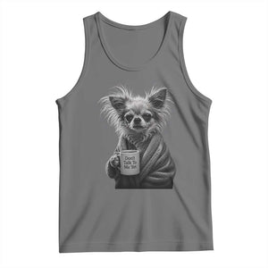 Funny Chihuahua Coffee Lover Tank Top Do Not Talk To Me Yet TS12 Black Heather Print Your Wear