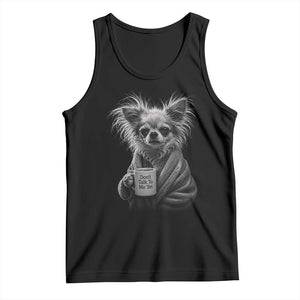 Funny Chihuahua Coffee Lover Tank Top Do Not Talk To Me Yet TS12 Black Print Your Wear