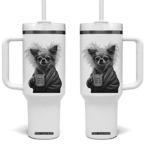 Funny Chihuahua Coffee Lover Tumbler With Handle Do Not Talk To Me Yet TS12 One Size: 40 oz White Print Your Wear