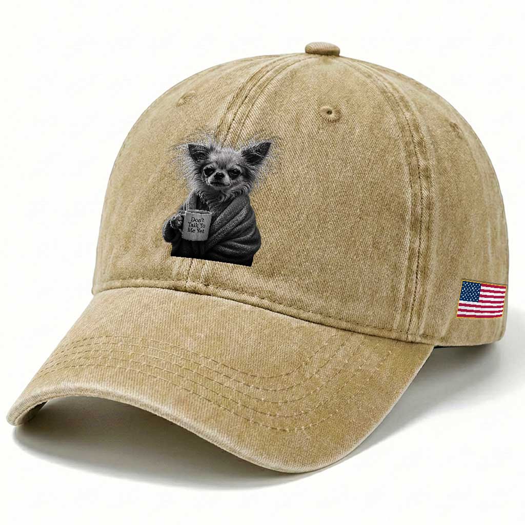 Funny Chihuahua Coffee Lover Washed Cotton Baseball Cap Do Not Talk To Me Yet TS12 Print Your Wear
