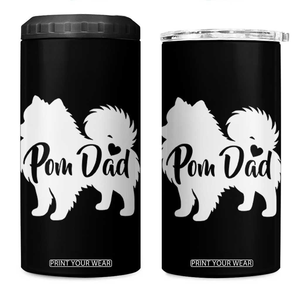 Proud Pomeranian Dad 4 in 1 Can Cooler Tumbler Small Breed Dog Owner Gift TS12 One Size: 16 oz Black Print Your Wear
