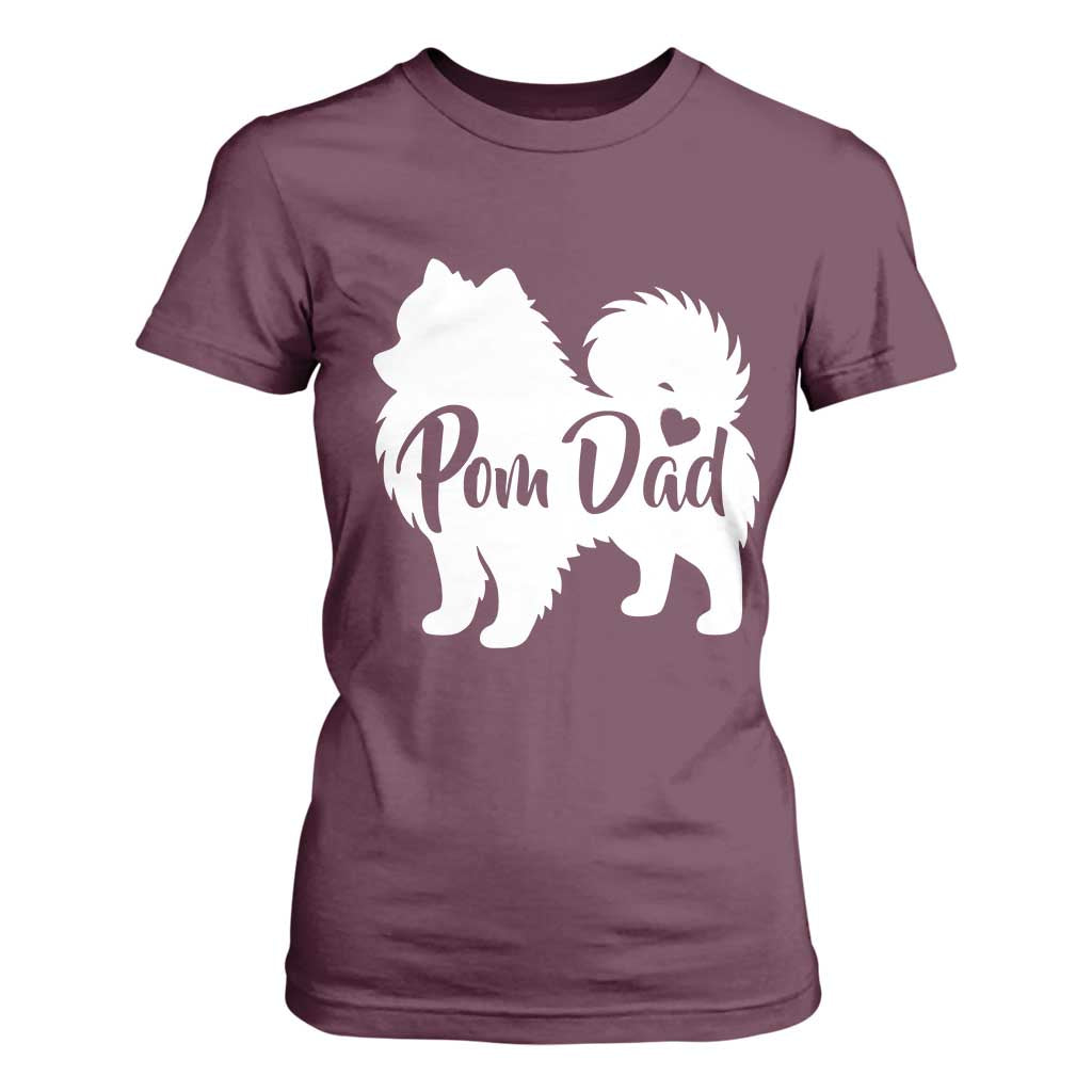 Proud Pomeranian Dad T Shirt For Women Small Breed Dog Owner Gift TS12 Maroon Print Your Wear