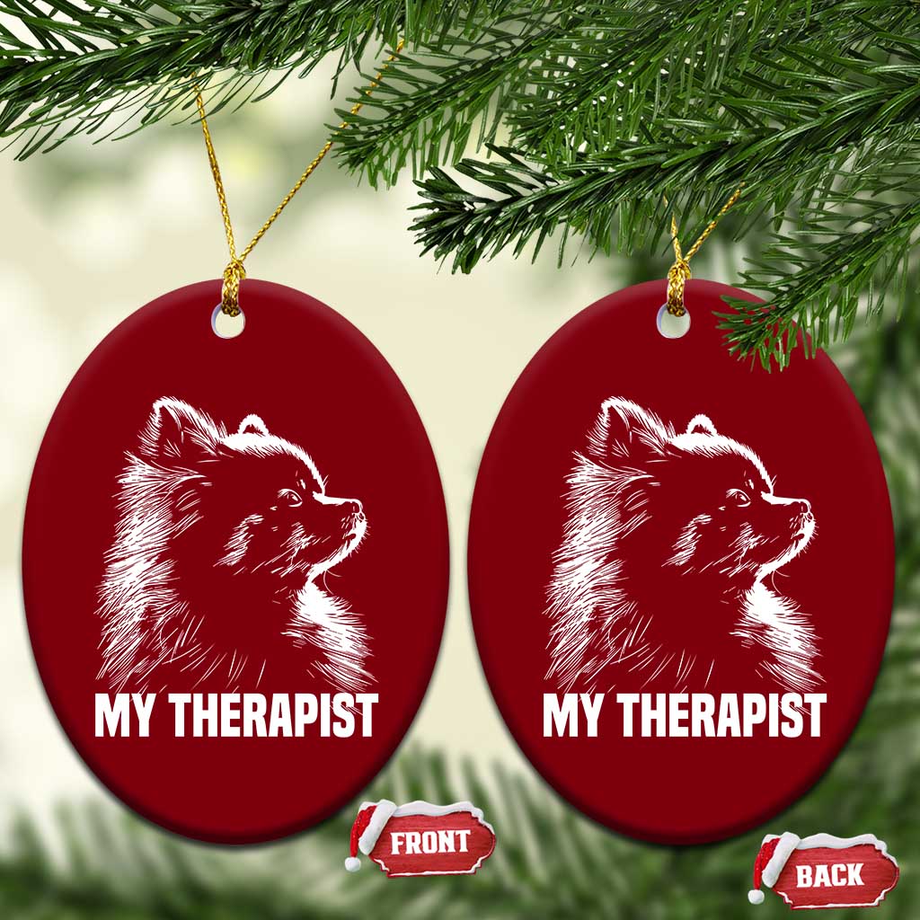 My Therapist Is A Pomeranian Ceramic Ornament Dog Lover Gift Idea TS12 Print Your Wear