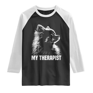 My Therapist Is A Pomeranian Raglan Shirt Dog Lover Gift Idea TS12 Black White Print Your Wear